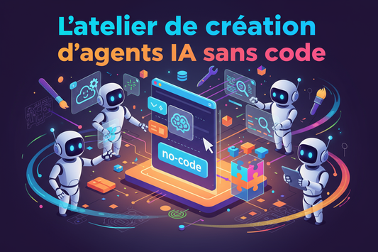 Crée une illustration pour ma formation dont le titre en français est "L'atelier de création d'agents IA sans code"... varie les couleurs et écris le titre de la formation en français
